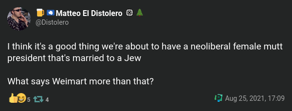 "I think it's a good thing we're about to have a neoliberal female mutt president that's married to a Jew What says Weimart more than that?"