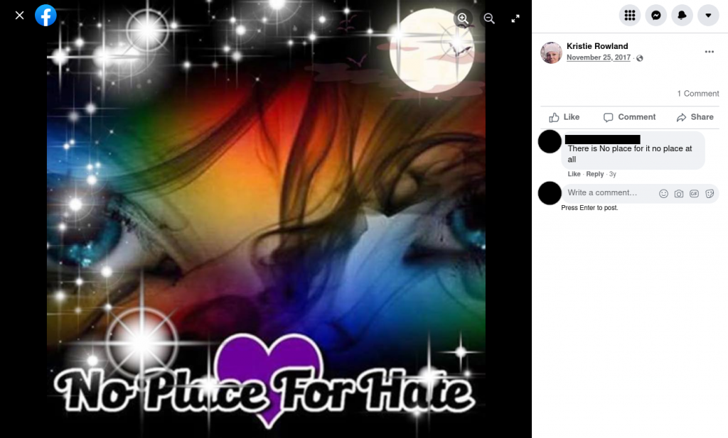 In 2017 Kristie Rowland (Robinson) posted on Facebook "No Place For Hate."