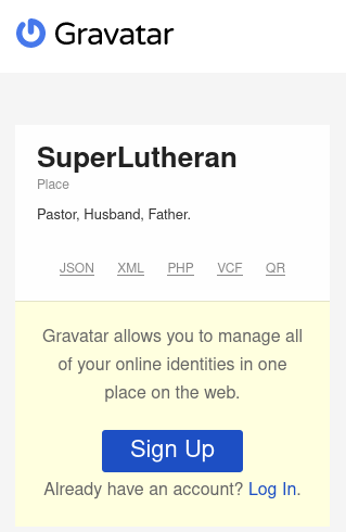 "SuperLutheran"'s Gravatar page.