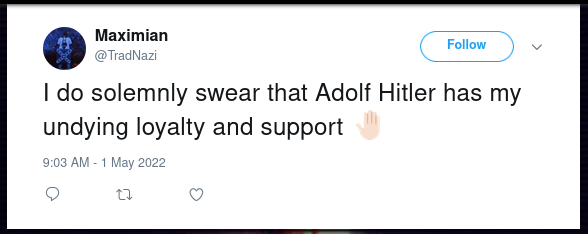 Brody, writing as "Maximian @TradNazi" on Twitter, posted: "I do solemnly swear that Adolf Hitler has my undying loyalty and support"